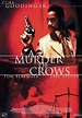 Murder of Crows - Blu-Ray Ultra HD et DVD