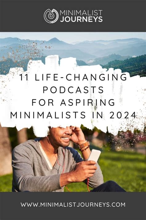 Life Changing Podcasts For Aspiring Minimalists
