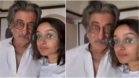 Shraddha Kapoor Drops Aww Dorable Video To Wish Dad Shakti Kapoor On