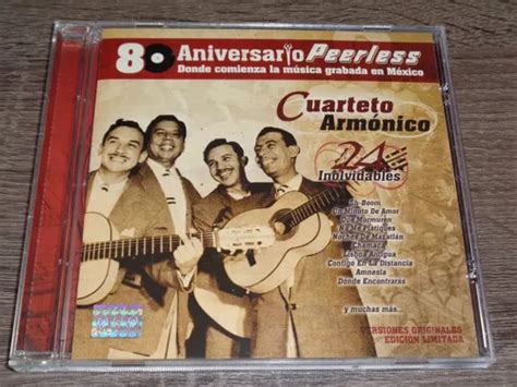 Cuarteto Armónico 24 Inolvidables 80 Aniversario Peerless Meses Sin