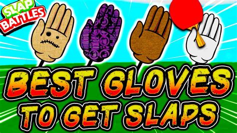 The Best Gloves To Get Slaps In Slap Battles 🧤 Roblox Youtube