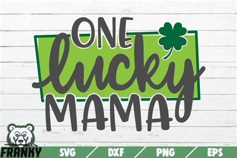 One Lucky Mama Svg Printable Cut File