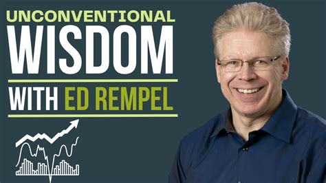 The Unconventional Wisdom Podcast Is Here! – Ed Rempel