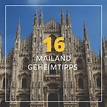 16 Mailand Geheimtipps und Sehenswürdigkeiten