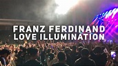 Franz Ferdinand Love Illumination LIVE at Jakarta 2018 - YouTube