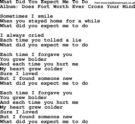 What Did You Expect Me To Do By George Strait Lyrics