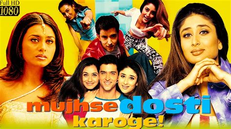 Mujhse Dosti Karoge Full Movie Hd 1080p Hrithik Roshan Kareena Rani Mukherjee Review And Facts