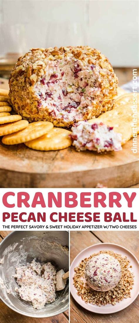 Cranberry Pecan Cheese Ball Recipe Dinner Then Dessert
