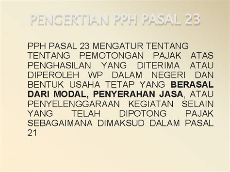 PENGERTIAN PPH PASAL 23 MENGATUR TENTANG PEMOTONGAN PAJAK
