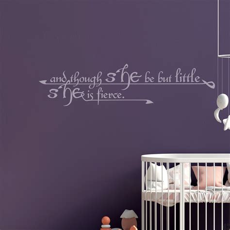 And Though She Be But Little She Is Fierce Wall Decal Etsy