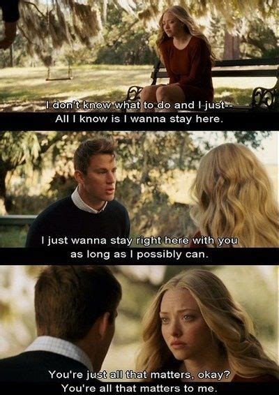 Now, I know it's up to me somehow. | Dear john movie, Romantic movie quotes, Movie quotes