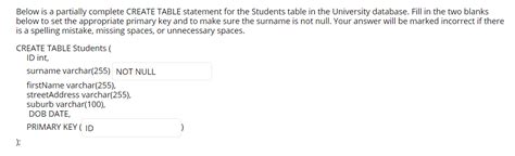 Solved Below Is A Partially Complete Create Table Statement Chegg Com