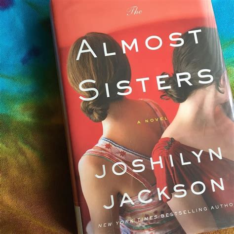 The Almost Sisters Is Such An Honest Profound And Hopeful Look At The