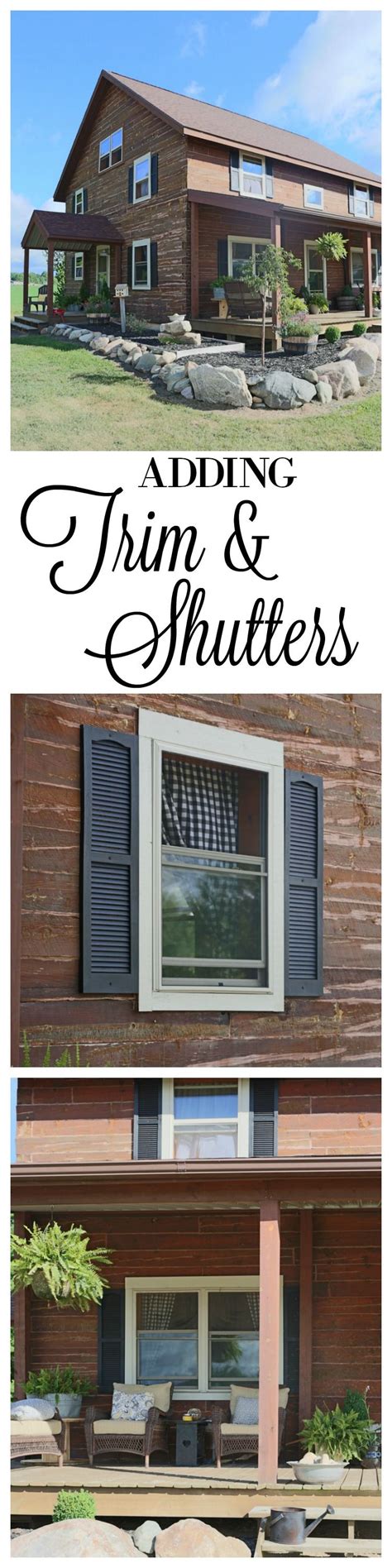 Maybe you would like to learn more about one of these? Trim Painted And Shutters Added | Farmhouse style, Log ...