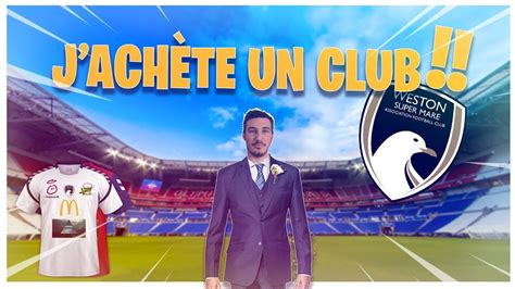 8 jours et 7 nuits. J'ACHETE UN CLUB DE FOOT ! - YouTube
