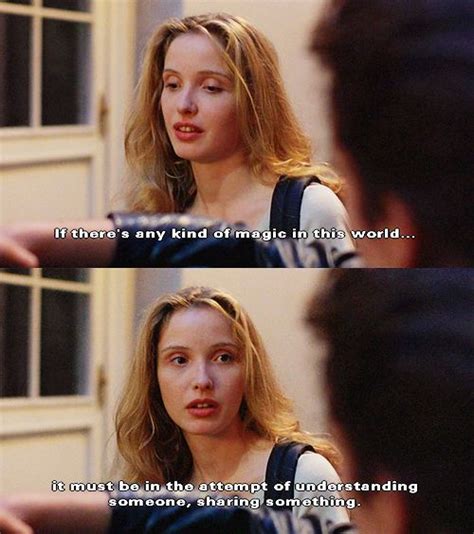 It looks like we don't have any quotes for this title yet. Before Sunrise (1995) I believe if there's any kind of God ...