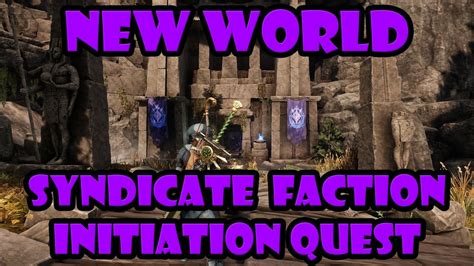 New World Syndicate Faction Initiation Quest Youtube