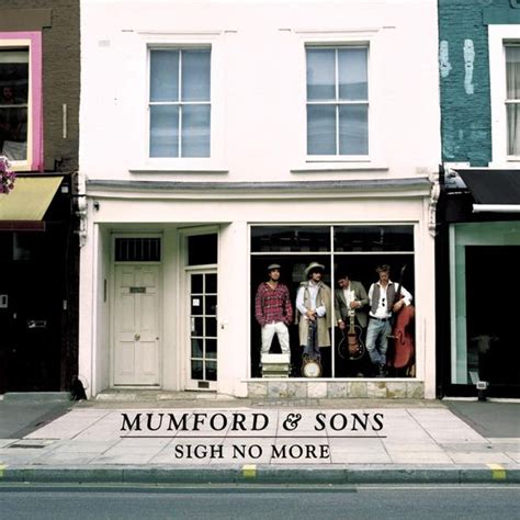 Mumford And Sons Sigh No More Lyrics And Tracklist Genius