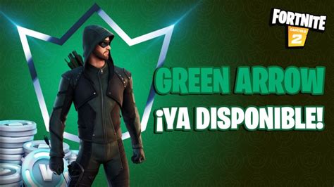 Fortnite Green Arrow Skin Now Available With The Fortnite Club