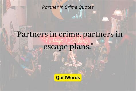 189 best partner in crime quotes and captions