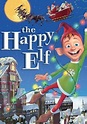 The Happy Elf (2005) – Christmas Movies on TV Schedule – A to Z Movie ...