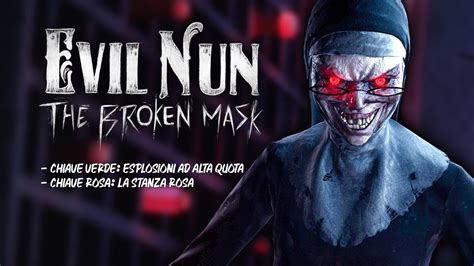 Evil Nun The Broken Mask Walkthrough Pt Youtube