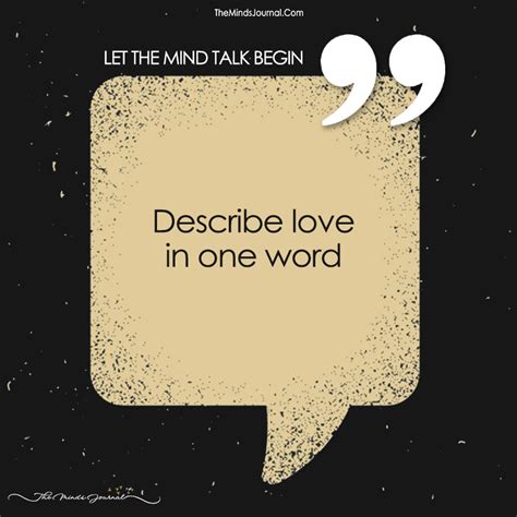 Describe Love In One Word The Minds Journal