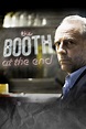 The Booth at the End - Where to Watch and Stream - TV Guide
