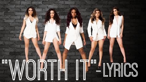 Worth It Fifth Harmony Feat Kid Ink Lyric Video Youtube