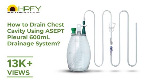 How To Drain Chest Cavity Using Asept Pleural Ml Drainage System