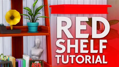 The Red Shelf How To Use It Youtube Red Shelves Red Sims 4