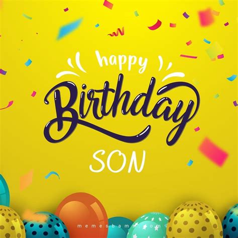Happy birthday card for my son. Happy Birthday Son Quotes: 51 Best Birthday Wishes for Your Son