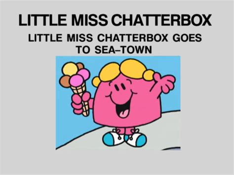 Little Miss Chatterbox Goes To Sea—town Mr Men Wiki Fandom