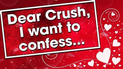 How To Tell Your Crush You Like Him Dear Crush I Want To Confess