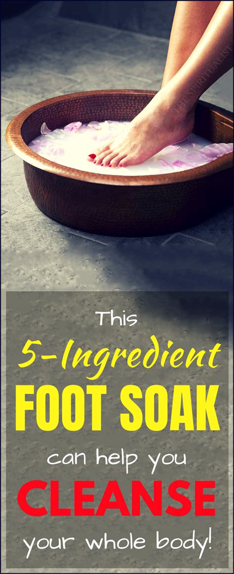 This Homemade Foot Soak Can Help You Cleanse Your Whole Body Foot Soak Health And Fitness