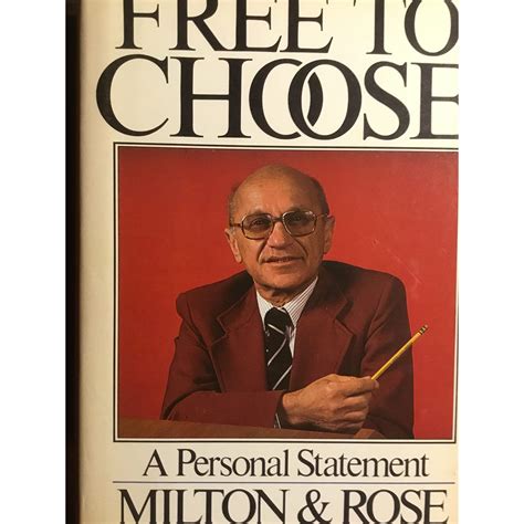 Yet no previous study has distilled friedman's vast body of writings into an authoritative account of his research, his policy views, and his interventions. Free to choose milton friedman book > rumahhijabaqila.com