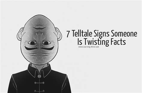 7 Telltale Signs Someone Is Twisting Facts And What To Do Learning Mind