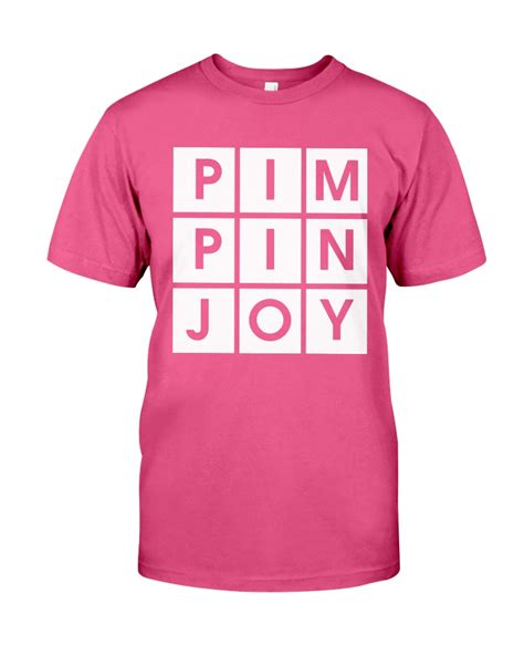 Pimpin Joy Shirt