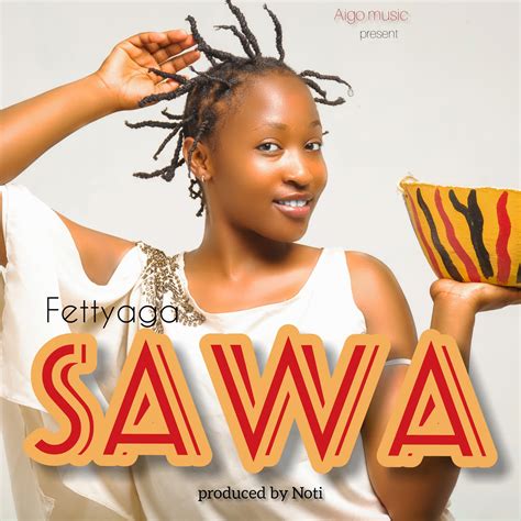 Audio Fettyaga Sawa Download Dj Mwanga