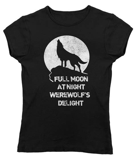 Womens Full Moon At Night Werewolfs Delight T Shirt Horror Shirts