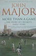 Book: More Than A Game: The Story Of Cricket'S Early Years - Cricket Store