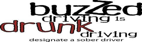 If You Drink Plan A Sober Ride Remember Buzzed Driving Is Drunk Driving