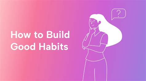 How To Build Good Habits With 20 Habit Examples Motion Motion
