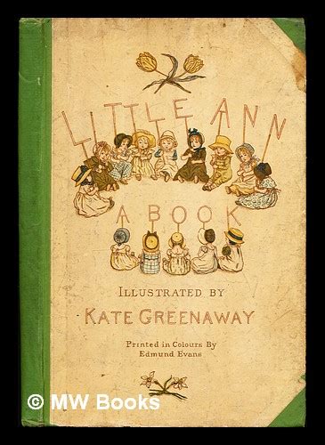 Little Ann And Other Poems By Jane And Ann Taylor [illustrated By Kate Greenaway] By