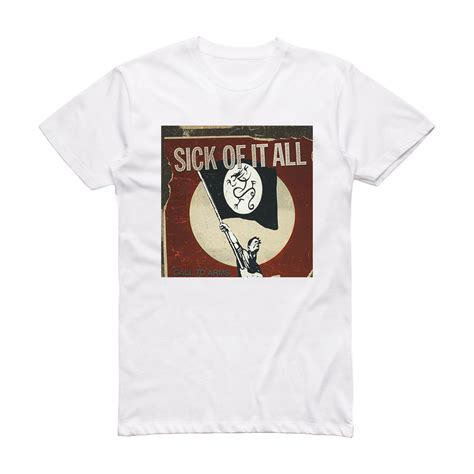 Sick Of It All Call To Arms Album Cover T Shirt White Album Cover T
