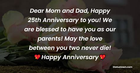 Dear Mom And Dad Happy 25th Anniversary To You We Are Blessed To Have