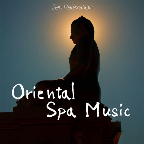 Oriental Spa Music Zen Relaxation And Nature Sounds Background Spa Relaxing Music Massage Music
