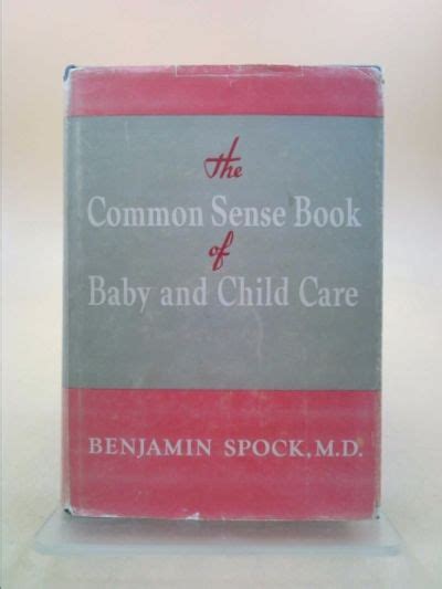 The Common Sense Book Of Baby And Child Care By Benjamin
