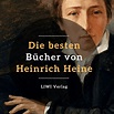 Die besten Bücher von Heinrich Heine - liwi-verlag.de