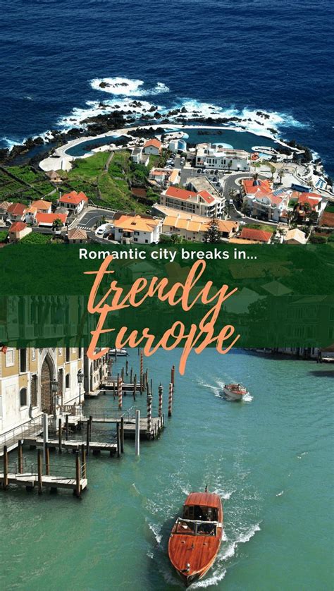 13 Of The Best City Breaks For Couples In Europe City Breaks For